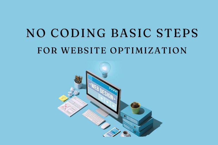 No coding basic stepss for website optimization