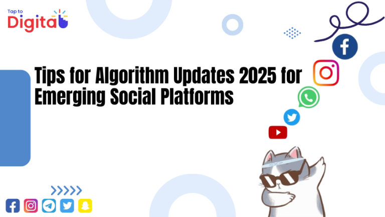Tips for Algorithm Updates 2025 for Emerging Social Platforms