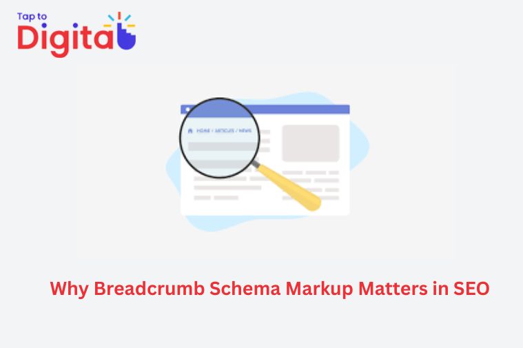 Why Breadcrumb Schema Markup Matters in SEO 